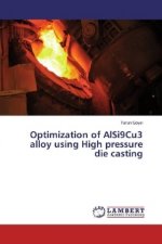 Optimization of AlSi9Cu3 alloy using High pressure die casting