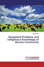 Rangeland Problems and Indigenous Knowledge of Borana Community