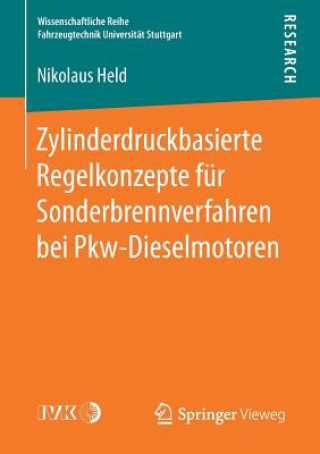 Zylinderdruckbasierte Regelkonzepte Fur Sonderbrennverfahren Bei Pkw-Dieselmotoren