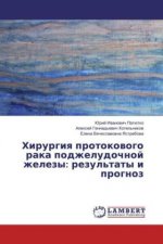 Hirurgiya protokovogo raka podzheludochnoj zhelezy: rezul'taty i prognoz