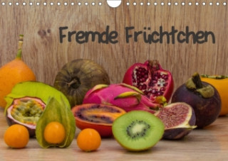 Fremde Früchtchen (Wandkalender 2018 DIN A4 quer)