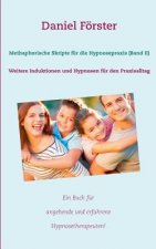 Methaphorische Skripte fur die Hypnosepraxis (Band II)