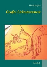 Grosses Liebestestament