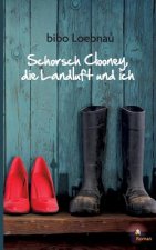 Schorsch Clooney, die Landluft und ich