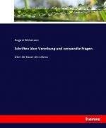 Schriften über Vererbung und verwandte Fragen