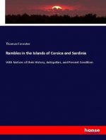 Rambles in the Islands of Corsica and Sardinia