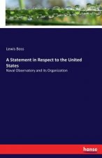 Statement in Respect to the United States