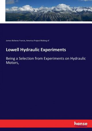 Lowell Hydraulic Experiments