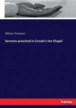 Sermons preached in Lincoln's Inn Chapel