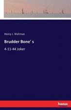 Brudder Bone' s
