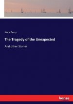 Tragedy of the Unexpected