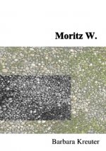 Moritz W.