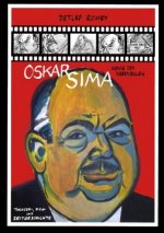 Oskar Sima, König der Nebenrollen
