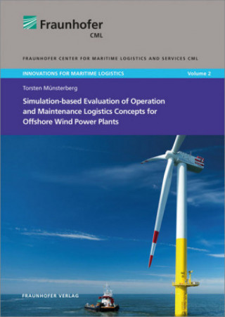 Simulation-based Evaluation of Operation and Maintenance Logistics Concepts for Offshore Wind Power Plants.