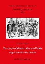 The Analyst of Manners, Money and Masks