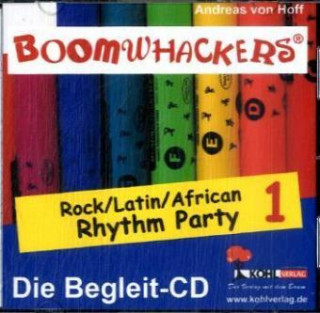 Boomwhackers - Rock / Latin / African Rhythm Party, 1 Begleit-CD. Bd.1