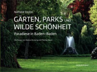 Gärten, Parks und wilde Schönheit