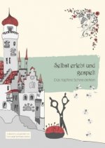 Selbst erlebt und gespielt