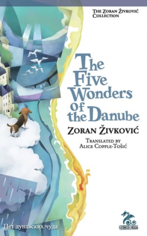 Five Wonders of the Danube