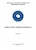 Teória stavby výrobných strojov II.