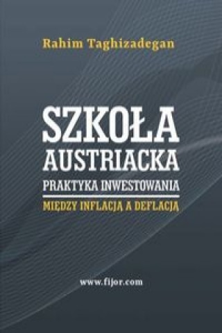 Szkola austriacka praktyka inwestowania