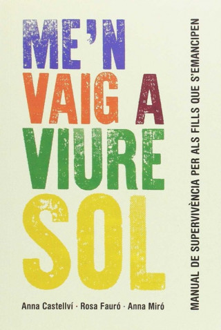 Me'n vaig a viure sol