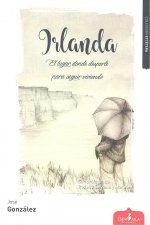 Irlanda : el lugar donde desperté para seguir viviendo