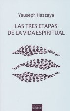 TRES ETAPAS DE LA VIDA ESPIRITUAL, LAS
