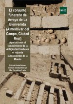 El conjunto funerario de Arroyo de La Bienvenida (Almodóvar del Campo, Ciudad Real) Aportaciones al conocimiento de la Antigüedad Tardía en el reborde