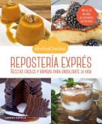 Repostería exprés: Elabora las mejores recetas de postres y dulces de Divina Cocina de forma rápida y sencilla