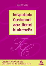 Jurisprudencia constitucional sobre la libertad de información