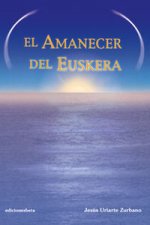 El amanecer del euskera