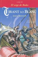 Tirant lo Blanc. Llibre III - El setge de Rodes