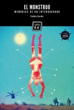 El monstruo : memorias de un interrogador