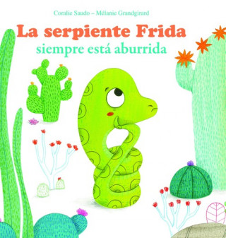 La serpiente Frida siempre está aburrida