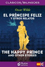 El Principe Feliz y otros relatos-The Happy Prince and other stories