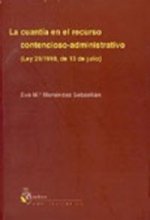 La cuantía en el recurso contencioso, administrativo : Ley 29/1998 de 13 de julio