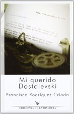 Mi querido Dostoievski