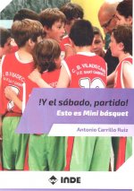 Y el sábado partido! Esto es Mini básquet