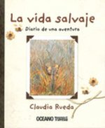 VIDA SALVAJE, LA DIARIO DE UNA AVENTURA