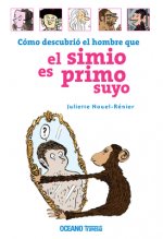 EL SIMIO ES PRIMO SUYO, COMO DESCUBRIO
