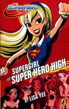 DC Super Hero Girls: Supergirl at Super Hero High