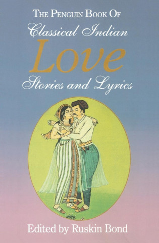 Penguin Book of Classical Indian Love Stories and Lyrics