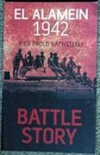 BATTLE STORY EL ALAMEIN 1942