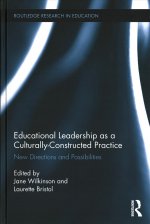Educational Leadership as a Culturally-Constructed Practice