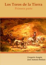 Toros De La Tierra (Primera Parte)