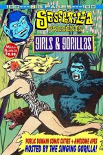 Sass Parilla Presents: Girls & Gorillas