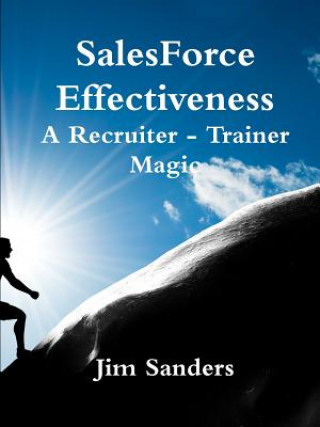 Salesforce Effectiveness - A Recruiter - Trainer Magic