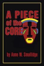 Piece of the Core