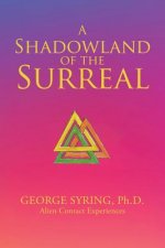 Shadowland of the Surreal